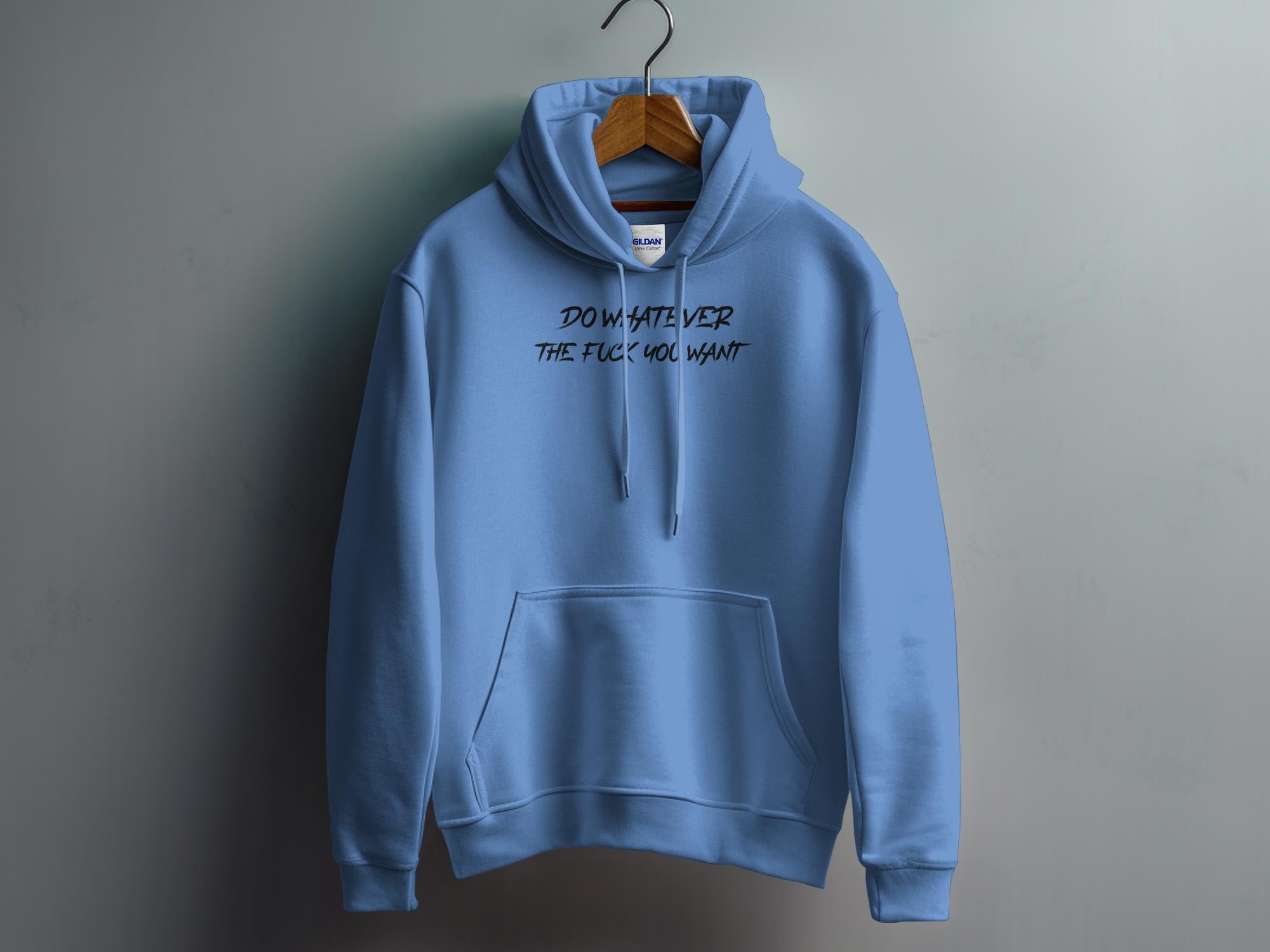 Do whatever - Unisex Hoodies