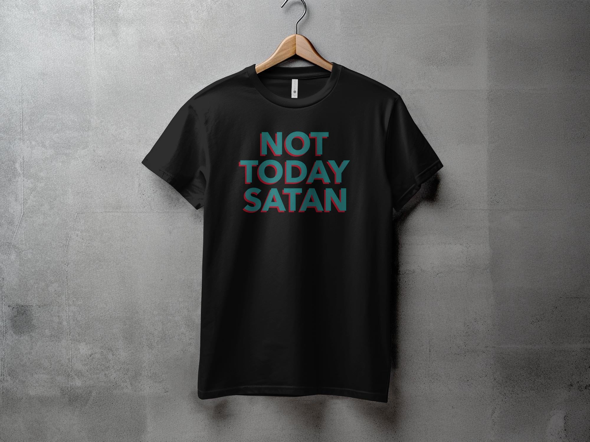 Not Today - Unisex T-Shirt - Regular Fit