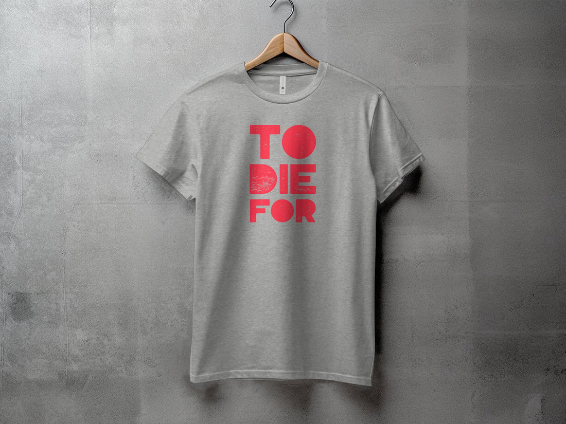 To die for - Dame T-shirt - Slim fit